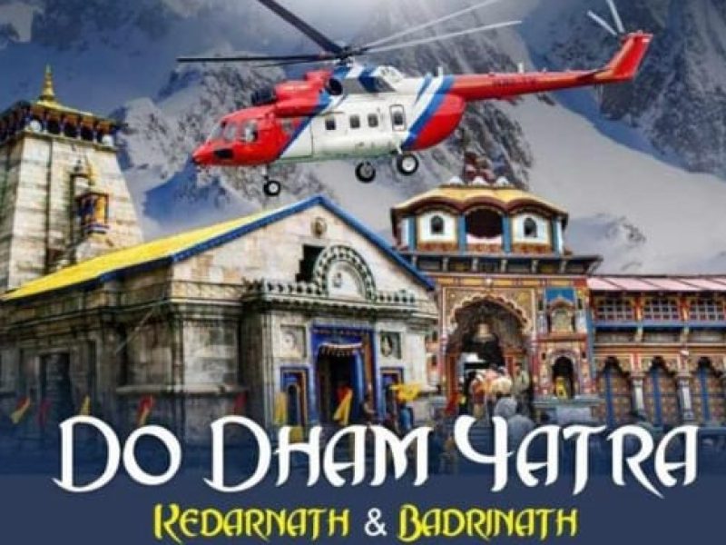 dodham yatra 3night 4days by helicopter